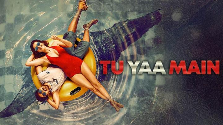 فيلم Tu Yaa Main 2026 مترجم كامل HD