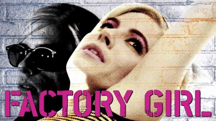 فيلم Factory Girl 2006 مترجم كامل اون لاين