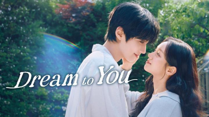 مسلسل Dream to You الحلقة 9 التاسعة مترجمة