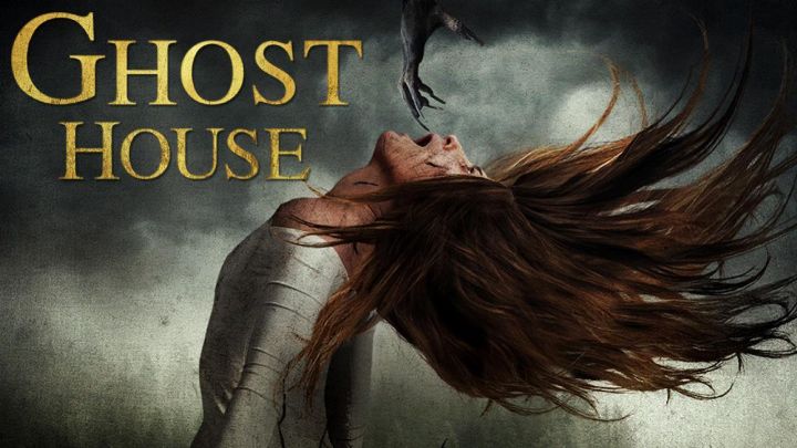 فيلم Ghost House 2017 مترجم كامل اون لاين