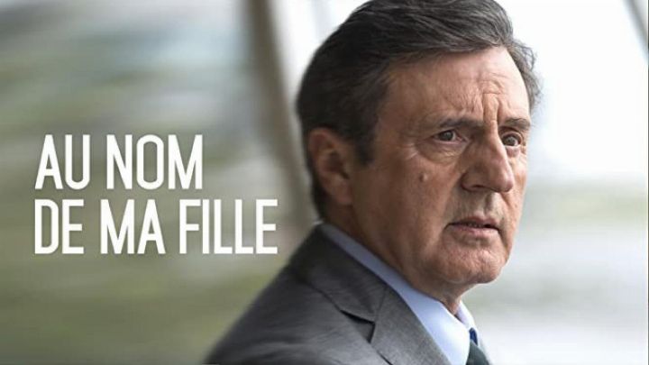 فيلم Au Nom De Ma Fille 2016 مترجم كامل اون لاين