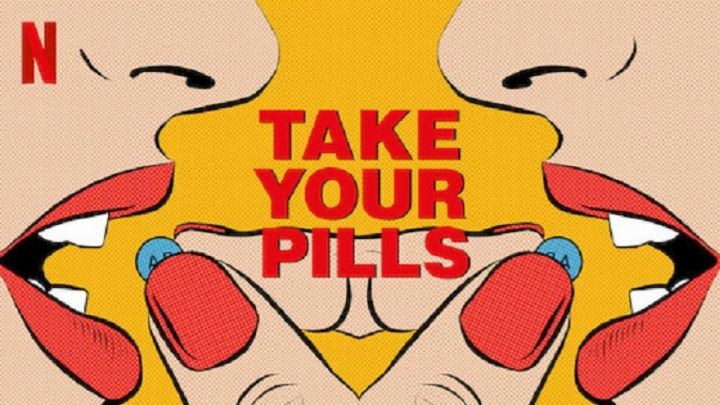فيلم Take Your Pills 2018 مترجم كامل اون لاين
