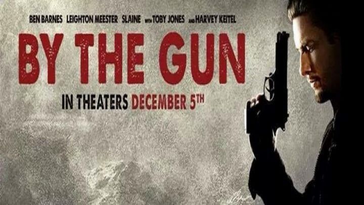 فيلم By the Gun 2014 مترجم كامل اون لاين