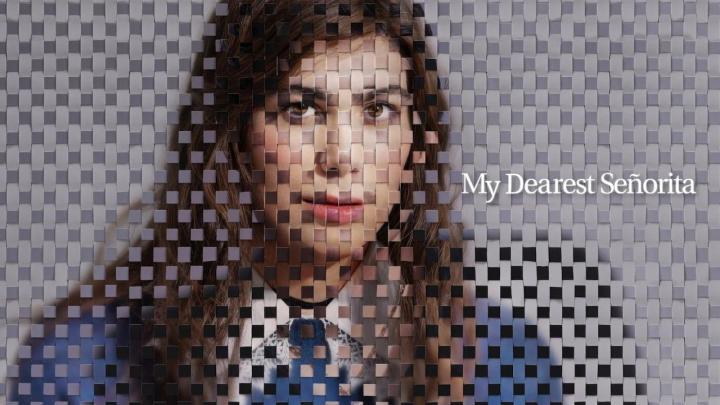 فيلم My Dearest Señorita 2026 مترجم كامل HD